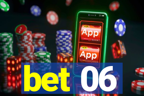 bet 06